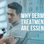 What is Dermatological Treatment